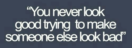 bullying-quotes-you-never-look-good-making-someone-else-look-bad