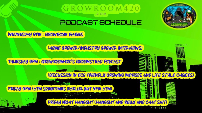 mn pod cast schedule wiv growroomdiarys